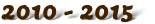 2010 - 2015